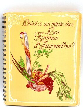 Cookbook Qu'est ce Qui mijote Chez Les Femmes D'aujourd'hui French 1978
